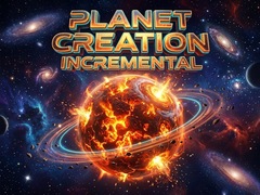 Oyunu Planet Creation Incremental